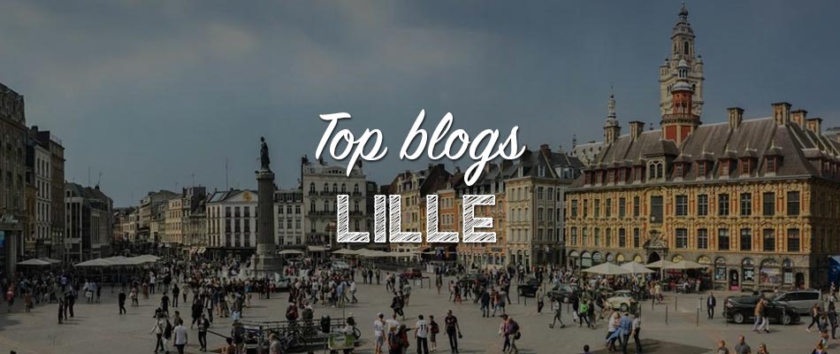 Les meilleurs blogs pour découvrir Lille