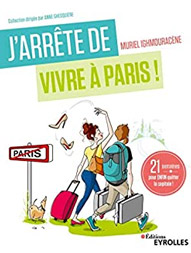 programme j'arrête de vivre à paris