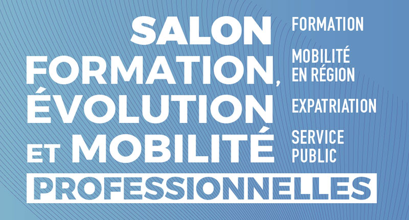 Salon virtuel “Formation, évolution et mobilité professionnelles”, du 7 au 18 avril